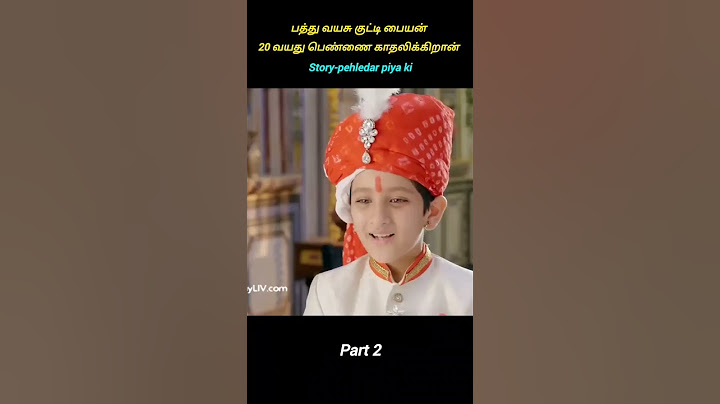 பத்து வயசு பையன் 20 வயது பெண்ணை காதலித்து சிக்கலில் மாட்டி கொள்கிறான் /part 2