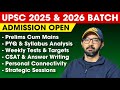 Admission open for upsc cse 2025  2026 batch