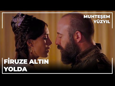 Firuze Altın Yolda - Muhteşem Yüzyıl 66.Bölüm