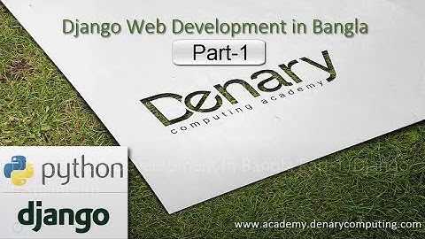 Django Tutorial in Bangla Part-1 (Django Installation)