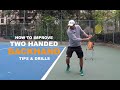 How To Improve Two Handed Backhand (TENFITMEN - Episode 119)