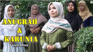 ANUGRAH DAN KARUNIA - Uun Miza (Cover Qasidah)