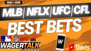 WagerTalk Today SHORTS LIVE | MLB & UFC Predictions | NFL Preseason Bets | 8/7