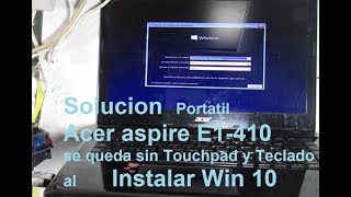 Instalar Win10 en Portátil Acer aspire E1-410 sin que deje de funcionar teclado y touchpad by SERVICIOS TECNICOS EN SISTEMAS 182 views 5 months ago 5 minutes, 50 seconds