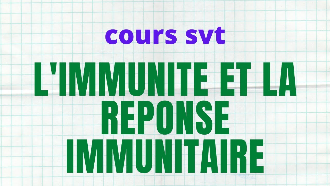 Cours_Complet_SVT//L'IMMUNITE ET LA REPONSE IMMONITAIRE//M. Diallo