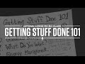 Getting Stuff Done 101: How to Reach Your Potential by Crushing it Day In and Day Out