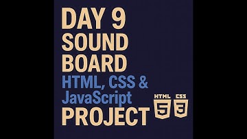 Day 9 - Sound Board | HTML, CSS & JavaScript Project
