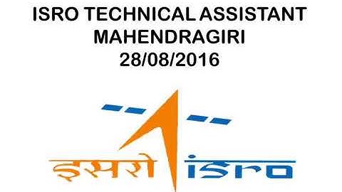 ISRO MAHENDRAGIRI Technical Assistant Part 4