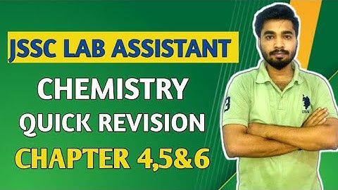 Jssc lab assistant chemistry revision Chapter 4,5&6 jssc lab assistant asked questions today