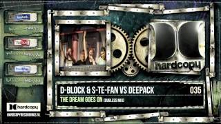 D-Block & S-Te-Fan Vs Deepack - The Dream Goes On (Dubless Mix)