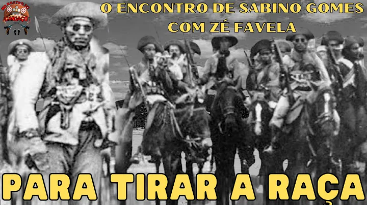 O ENCONTRO DE SABINO GOMES COM Z FAVELA. "PARA TIR...