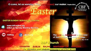 Bro Neville Jayasundara Easter Sunday Service on 12th April 2020 - CBF London