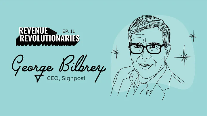 RevRev Ep. 11 - George Bilbrey, CEO at Signpost