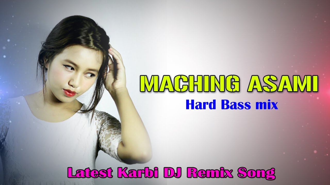 Maching AsamiNitu TimungpiDJ Prince RongpiNew Karbi Party DJ Remix SongRongpi Enterprise2021