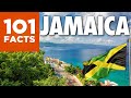 101 Facts About Jamaica