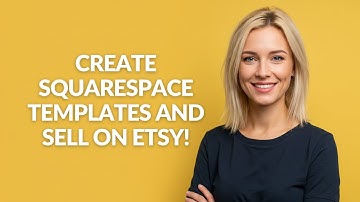 CREATE SQUARESPACE TEMPLATES AND SELL ON ETSY! - Julia