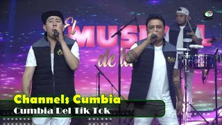 Channels Cumbia - Cumbia Del Tik Tok (Video Oficial)