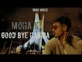 Moha k  good bye habiba 2024 