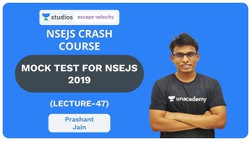 L47: Mock Test for NSEJS 2019 | NSEJS Crash Course 2019 | Prashant Jain