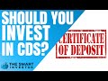 Are Certificates Of Deposit (CDs) A Good Investment Option For You?