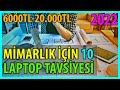 💻 MİMARLIK için 10 LAPTOP TAVSİYESİ