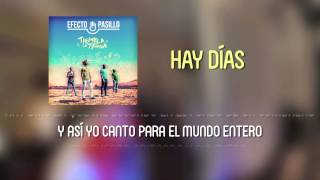 Efecto Pasillo - Hay días [Lyric Video Oficial]