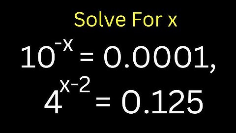 Nice Exponential Equation 10^-x=0.0001 | You Should Be Able To Solve Very Fast | How?...