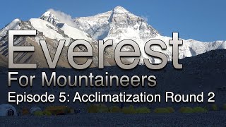 Everest for Mountaineers: Episode 5
In this episode, the Summit Climb team climbs to the North Col at 7020m and complete their second round of acclimatization.
Music:
The Dama Llamas https://www.douban.com/group/thedamallamas/
GRANT MAUGHAN- Dingofish Express http://www.dingofishexpress.com/
Cast of Characters
Sasha
Atlist.io
mynoise.net
Links:
Patrick’s Blog: Climbing on Purpose http://www.climbingonpurpose.com/
Jon’s Blog: Sand to Summits https://www.sandtosummits.com/
Madden 230 Days Training Google Document https://goo.gl/K4bwgc
Wim Hof Method https://www.wimhofmethod.com/
Summit Climb https://www.summitclimb.com/
Fitness blender: https://www.youtube.com/user/FitnessBlender
Cameras:
iPhone X
Sony FDR-AX53
GoPro Session 5
DJI Mavic Pro Everest for Mountaineers: Episode 5