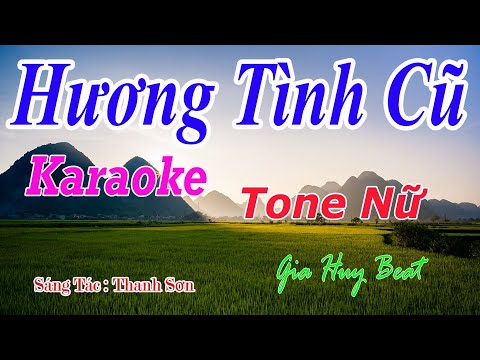 Hương Tình Cũ - Karaoke - Tone Nữ - Nhạc Sống - gia huy beat