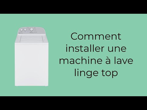 Comment installer une machine à lave linge top