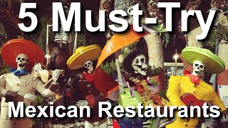 5 Must Try Mexican Restaurants in SoCal Net Worth