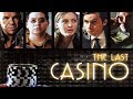 The Last Casino - Film COMPLET en français