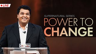 Power To Change (Supernatural Series) | Bethel AG Church | Rev. Johnson V | 03rd September 2023