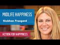 Midlife happiness with siobhan freegard