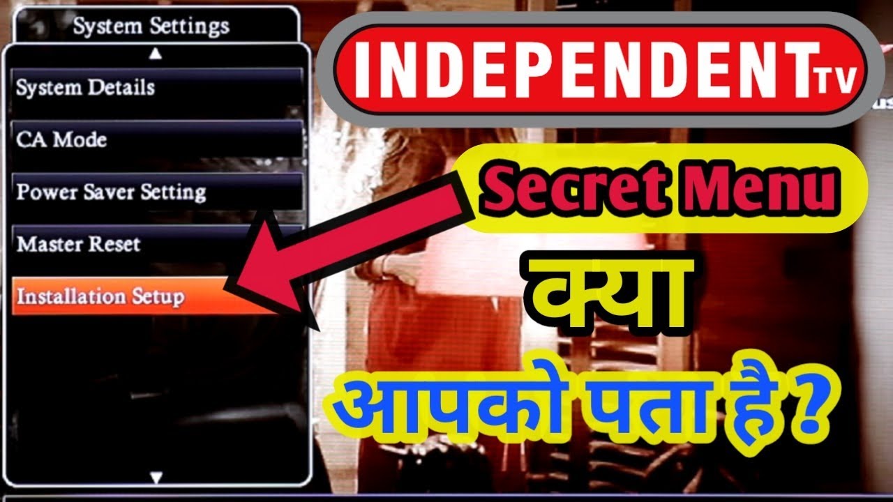 independent tv secret Code installation set up Code signal setting