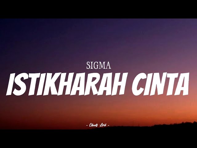 SIGMA - Istikharah Cinta | ( Video Lirik ) class=