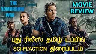 The Tomorrow War 2021 New Tamil Dubbed Movie Review In Tamil | New Sci-fi & Action Movie |