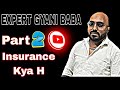 Part 2 expert health insurance kya what is health insurance expert gyani baba basic part 1