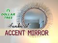 DIY Dollar Tree 19" Sunburst Accent Mirror - $12