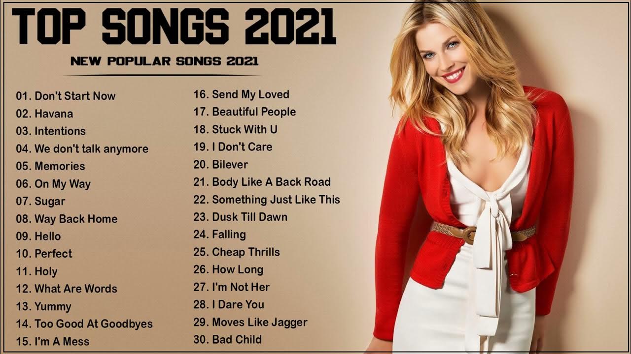Английские песни 2021. Popular Songs 2021. Hits 2021. Billboard hot 100 Songs (year-end Charts). Best Hits 86.