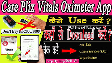 CarePlix Vitals App | Care Plus Vitals App kaise Use kare | Best Pulse Oximeter App|Android oximeter
