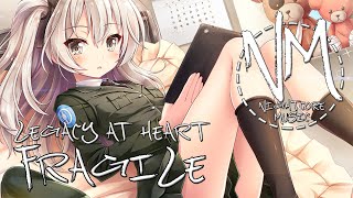 Nightcore - Fragile (Legacy At Heart) | Nightcore Music