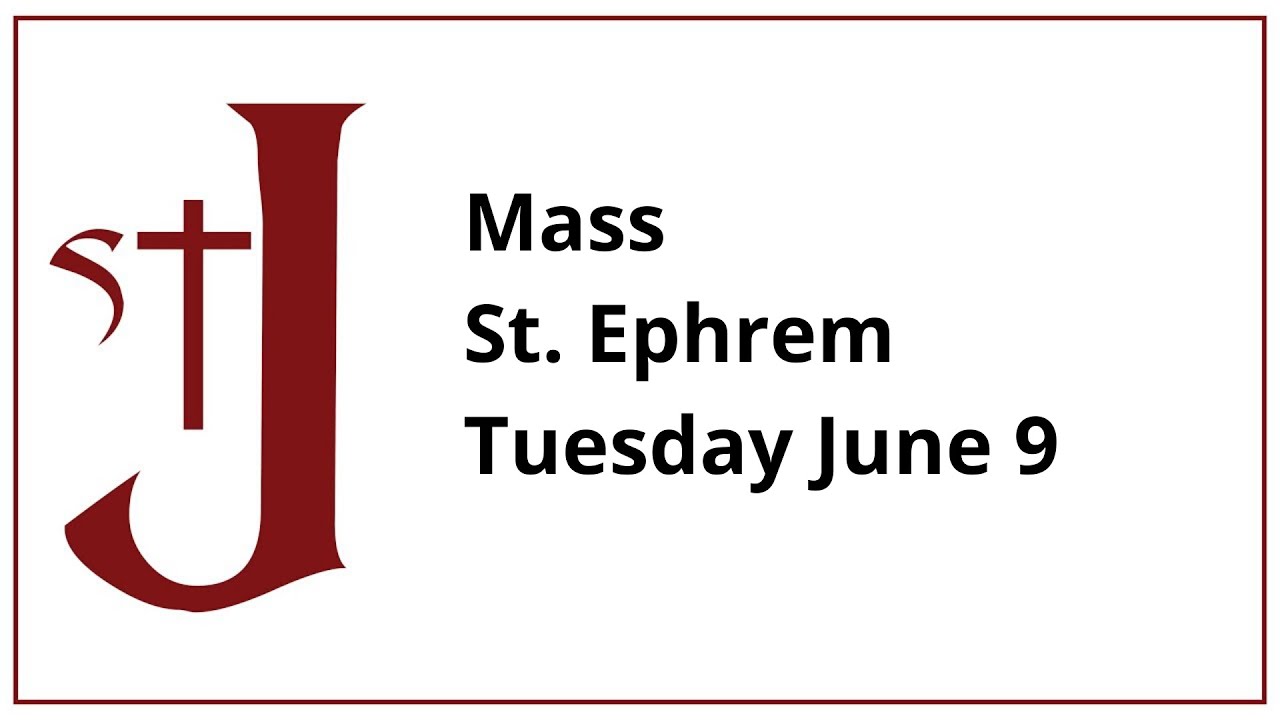 Mass St. Ephrem June 9 YouTube