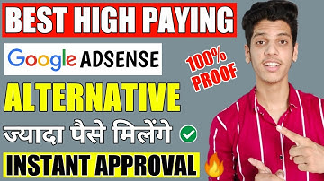 🔥Best High Paying Google AdSense Alternatives For Blogger & WordPress Website In 2020