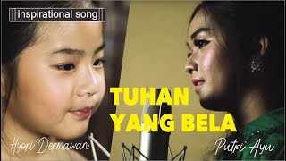 Tuhan Yang Bela(Mandarin Version) - Putri Ayu ft Hyori Dermawan