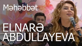 Elnarə Abdullayeva - Məhəbbət - İctimai Tv 01.02.2017