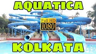 AQUATICA WATER PARK KOLKATA || COMPLETE TOUR