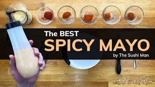 The BEST Spicy Mayo Recipe with The Sushi Man