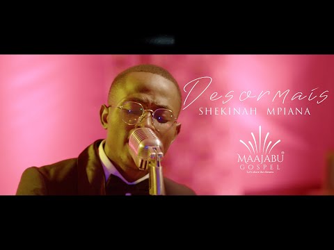 Shekinah Mpiana - Désormais (Clip Officiel)