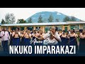 Nkuko imparakazi  ahava choir eearrugarama official